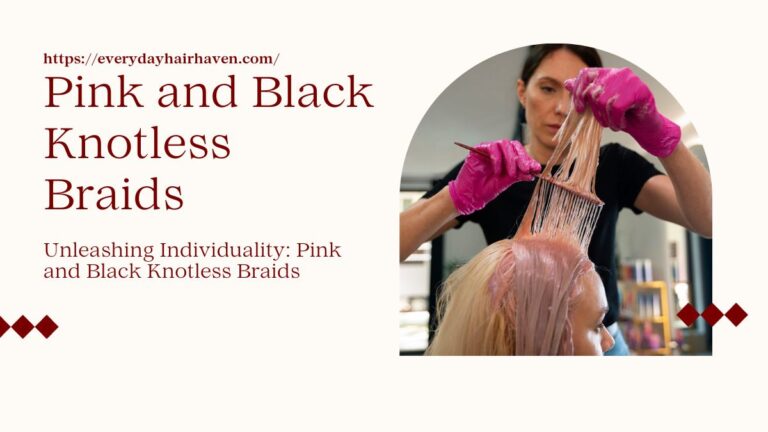 Unleashing Individuality: Pink and Black Knotless Braids