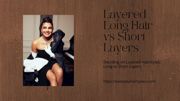 Deciding on Layered Hairstyles: Long vs Short Layers