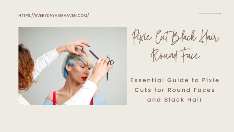 Essential Guide to Pixie Cuts for Round Faces and Black Hair