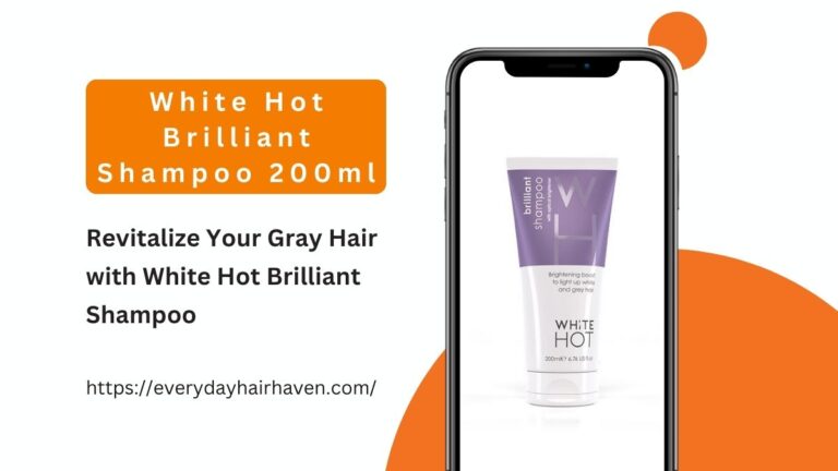 Revitalize Your Gray Hair with White Hot Brilliant Shampoo