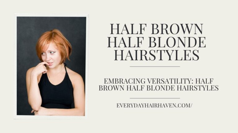 Embracing Versatility: Half Brown Half Blonde Hairstyles