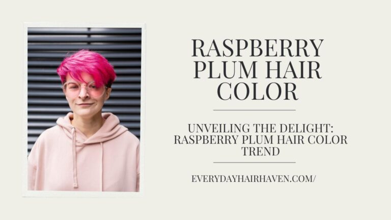 Unveiling the Delight: Raspberry Plum Hair Color Trend